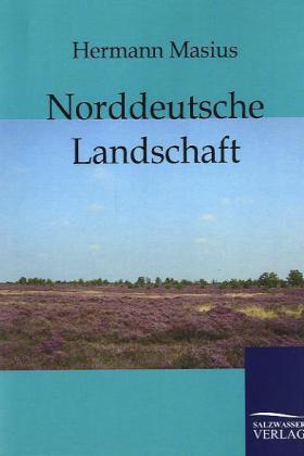 Norddeutsche Landschaft - Hermann Masius