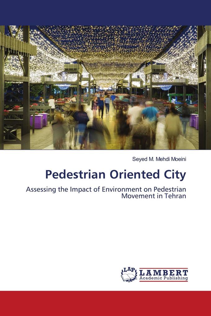 Pedestrian Oriented City