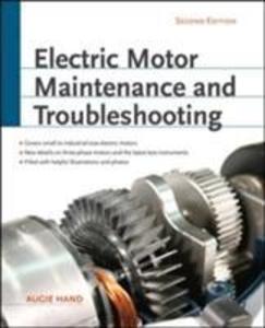 Electric Motor Maintenance and Troubleshooting 2nd Edition