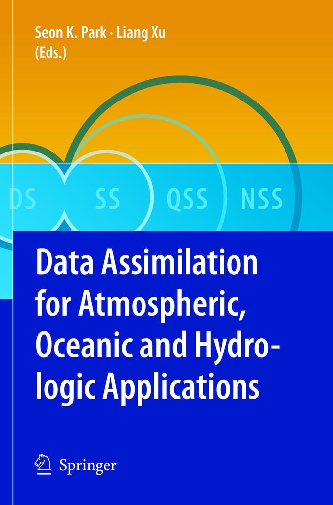 Data Assimilation for Atmospheric Oceanic and Hydrologic Applications