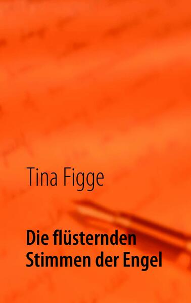 Die flüsternden Stimmen der Engel