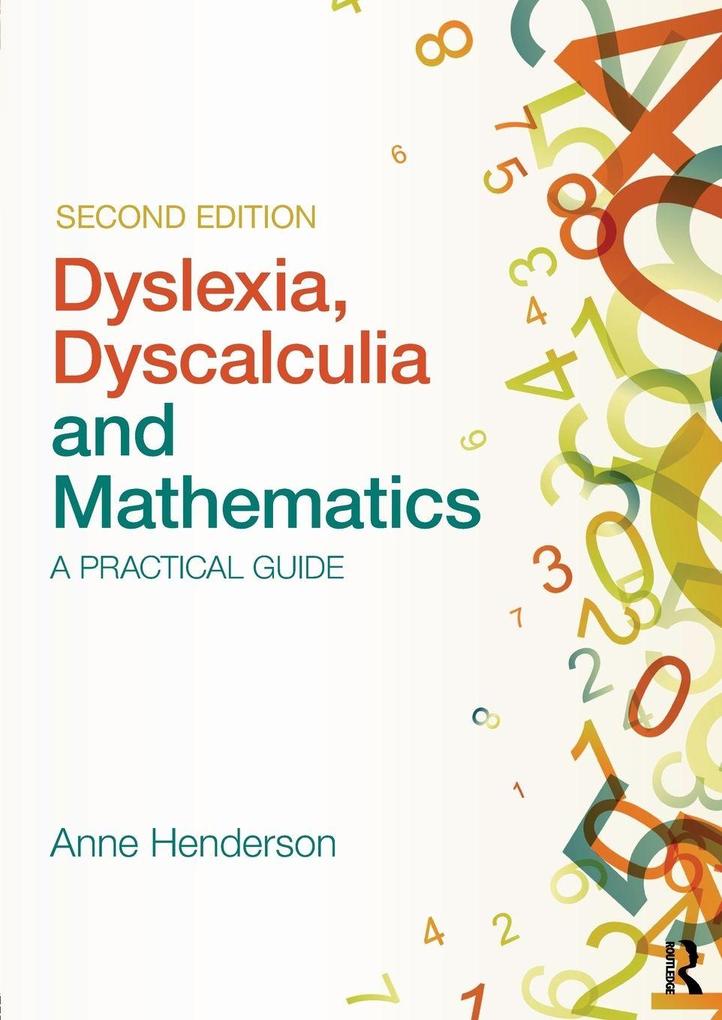 Dyslexia Dyscalculia and Mathematics