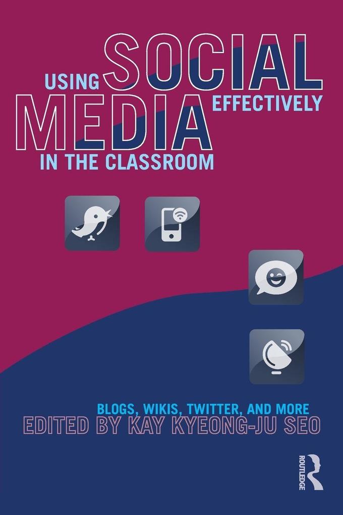 Using Social Media Effectively in the Classroom