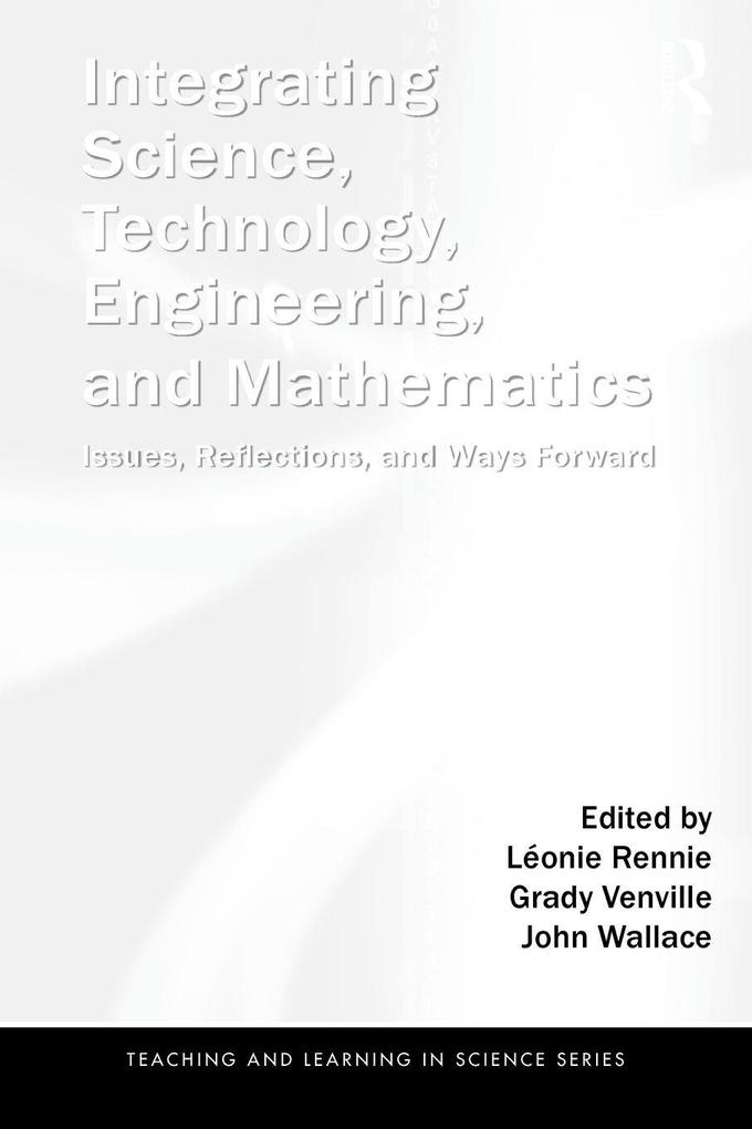 Integrating Science Technology Engineering and Mathematics