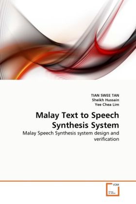 Malay Text to Speech Synthesis System - TIAN SWEE TAN/ Sheikh Hussain/ Yee Chea Lim