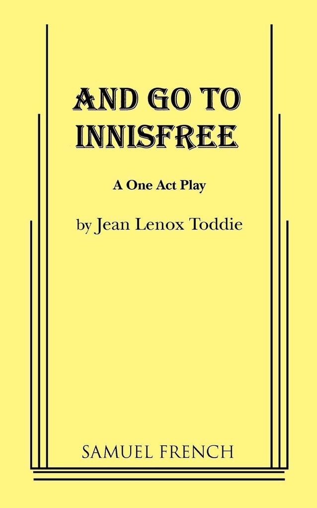 And Go to Innisfree