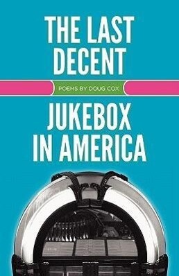 The Last Decent Jukebox in America