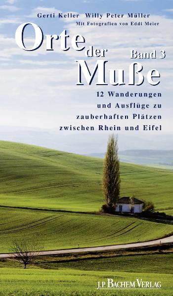 Orte der Muße Band 3 pdf - Gerti Keller/ Willy Peter Müller