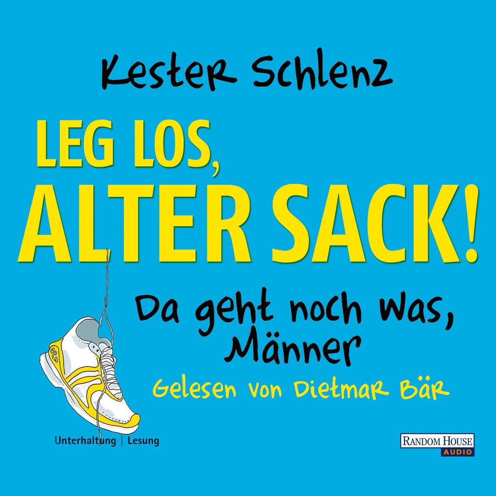 Image of Leg los alter Sack!