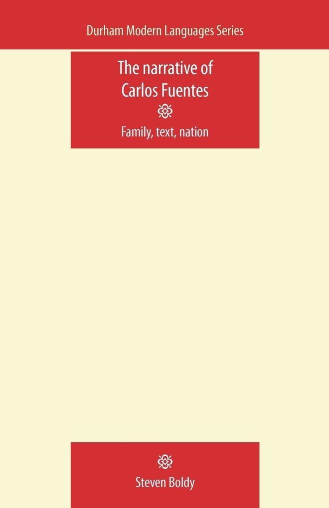 The Narrative of Carlos Fuentes