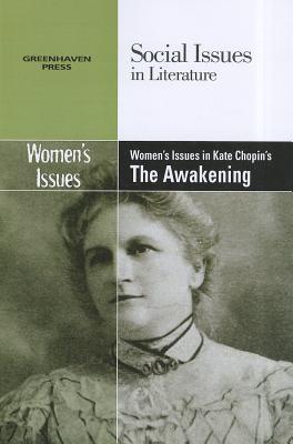 Women‘s Issues in Kate Chopin‘s the Awakening