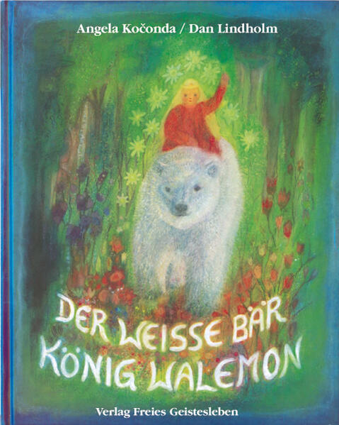Der weisse Bär König Walemon - Dan Lindholm