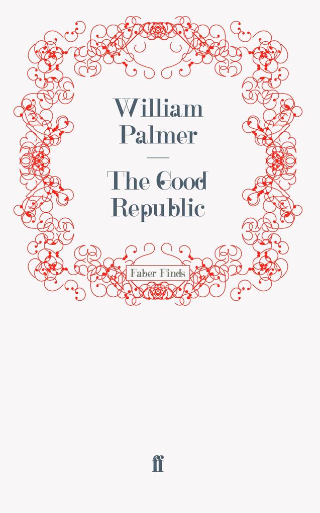 The Good Republic
