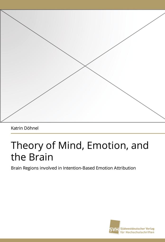 Theory of Mind Emotion and the Brain