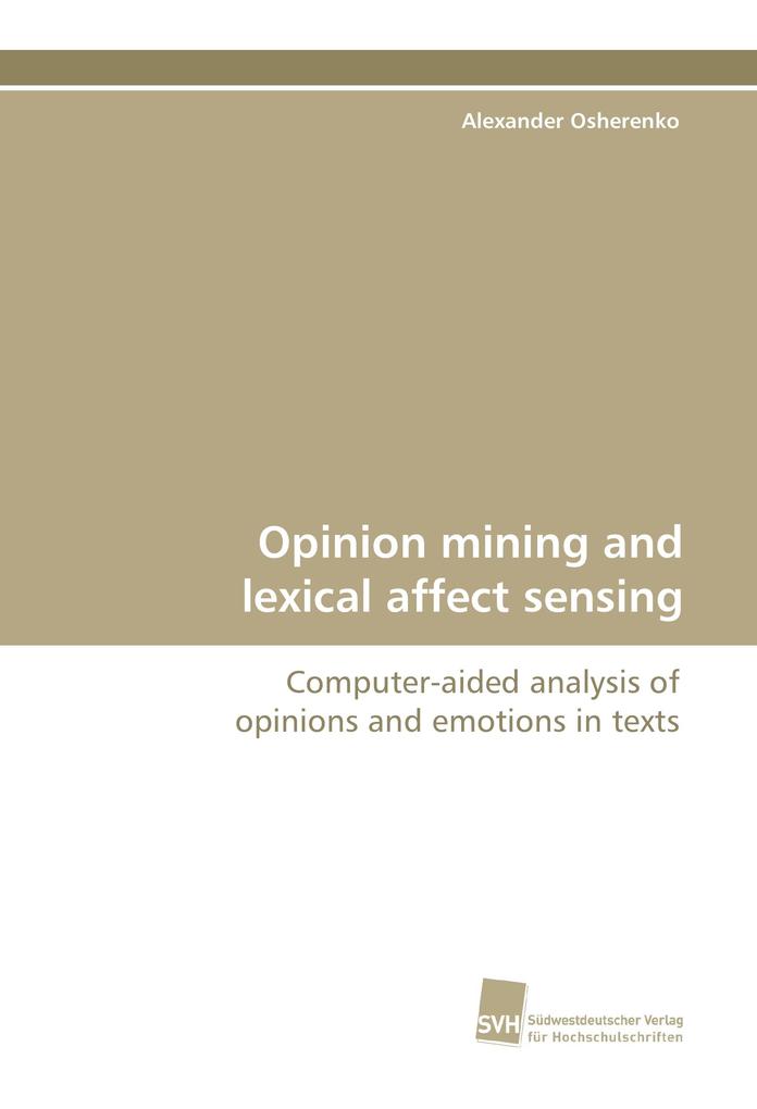 Opinion mining and lexical affect sensing
