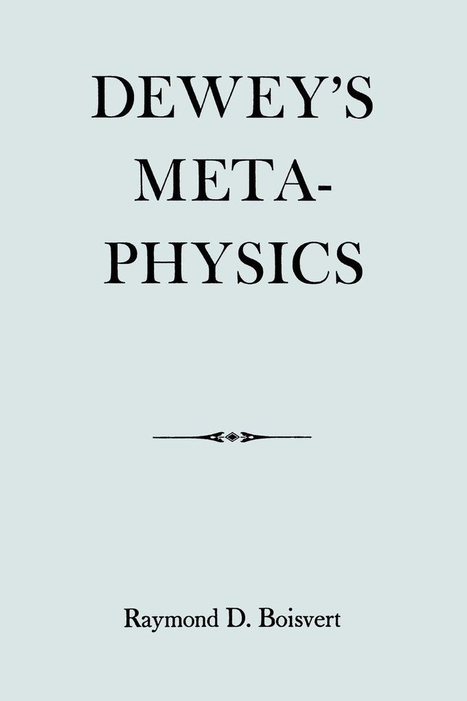 Dewey's Metaphysics