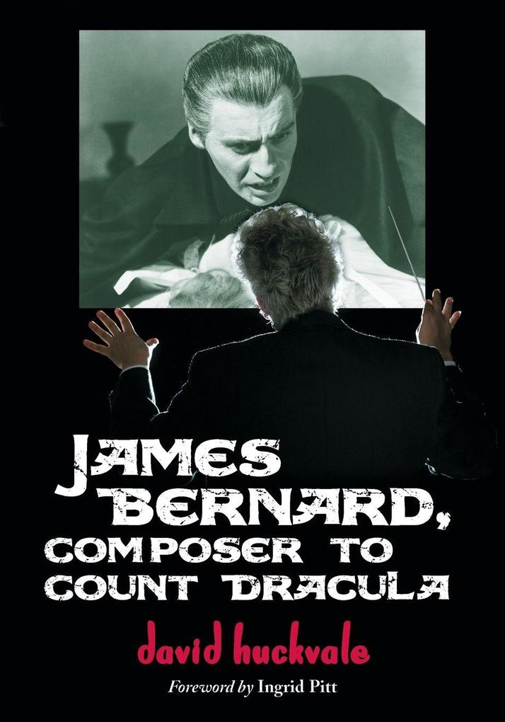 James Bernard Composer to Count Dracula