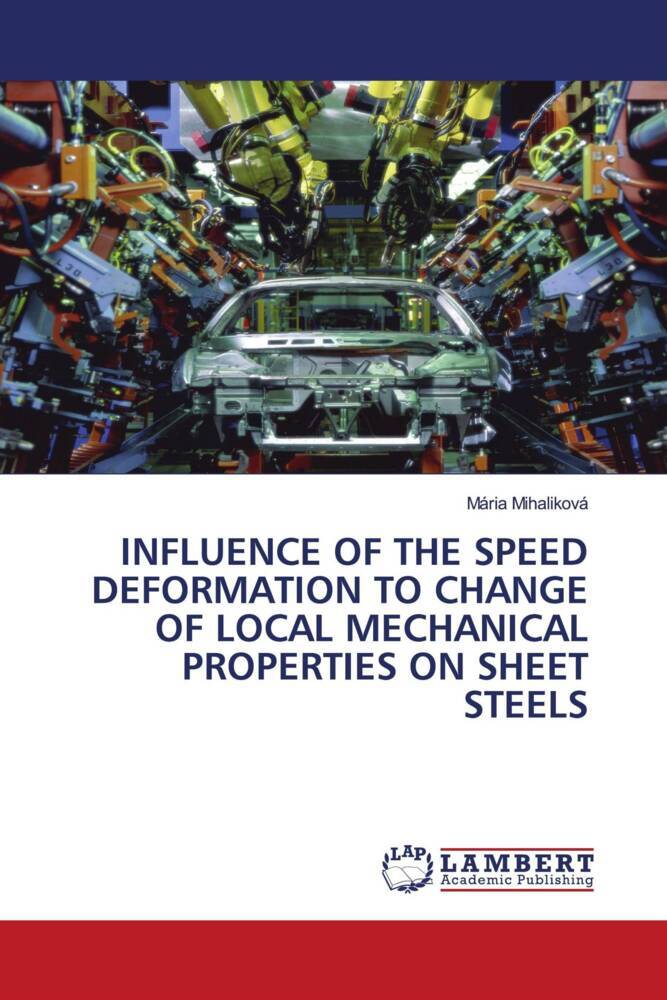 INFLUENCE OF THE SPEED DEFORMATION TO CHANGE OF LOCAL MECHANICAL PROPERTIES ON SHEET STEELS