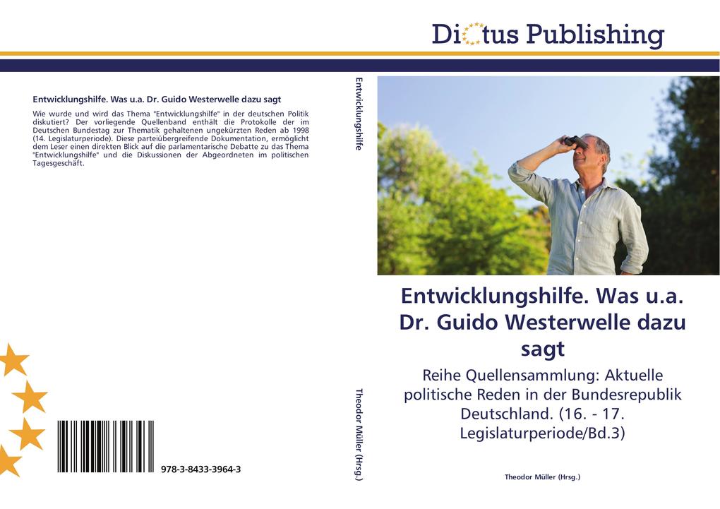 Entwicklungshilfe. Was u.a. Dr. Guido Westerwelle dazu sagt