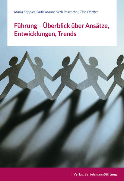 Führung - Überblick über Ansätze Entwicklungen Trends