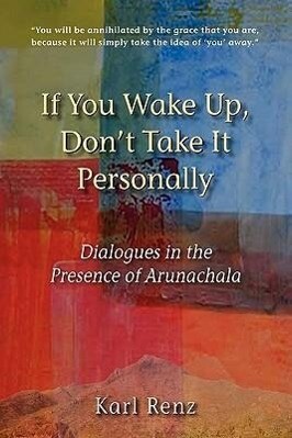 If You Wake Up Don‘t Take It Personally