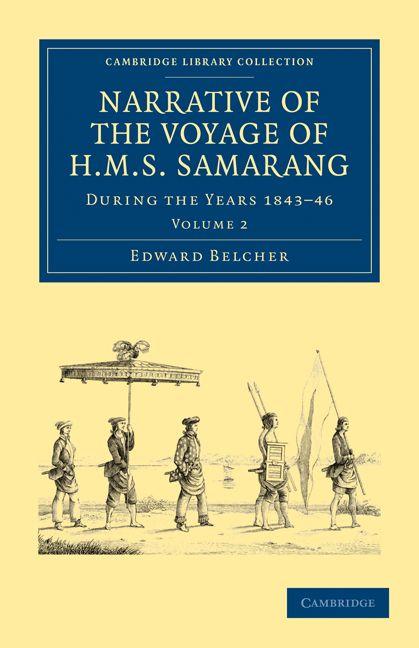 Narrative of the Voyage of HMS Samarang During the Years 1843 46