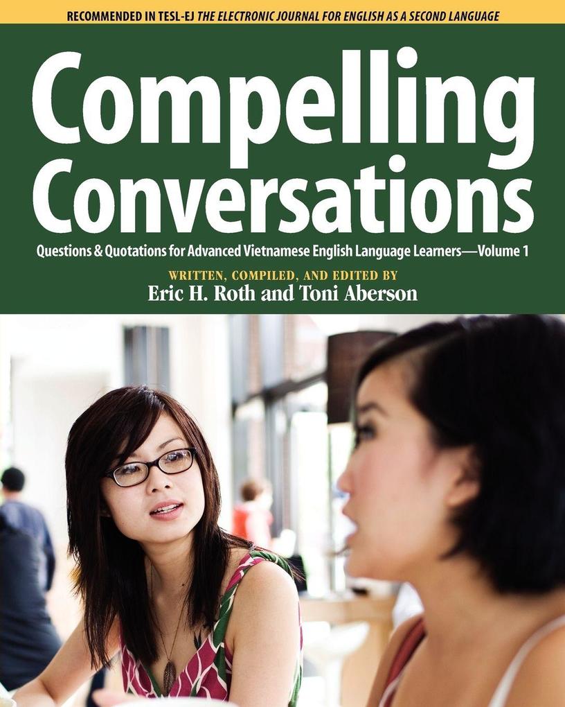 Compelling Conversations Questions and Quotations for Advanced Vietnamese English Language Learners