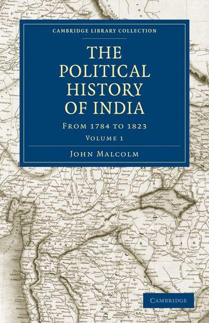 The Political History of India from 1784 to 1823 - Volume 1