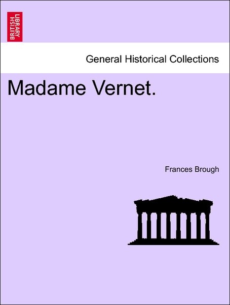 Madame Vernet. Vol. I als Taschenbuch von Frances Brough