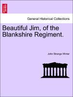 Beautiful Jim, of the Blankshire Regiment. Vol. II. als Taschenbuch von John Strange Winter