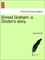 Ernest Graham: a Doctor´s story. als Taschenbuch von Ernest Graham