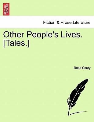 Other People´s Lives. [Tales.] als Taschenbuch von Rosa Carey