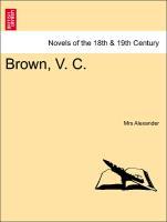 Brown, V. C. als Taschenbuch von Mrs Alexander