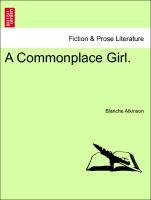 A Commonplace Girl.