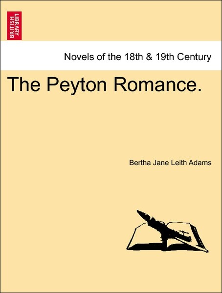 The Peyton Romance. Third Edition als Taschenbuch von Bertha Jane Leith Adams