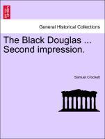 The Black Douglas ... Second impression. als Taschenbuch von Samuel Crockett