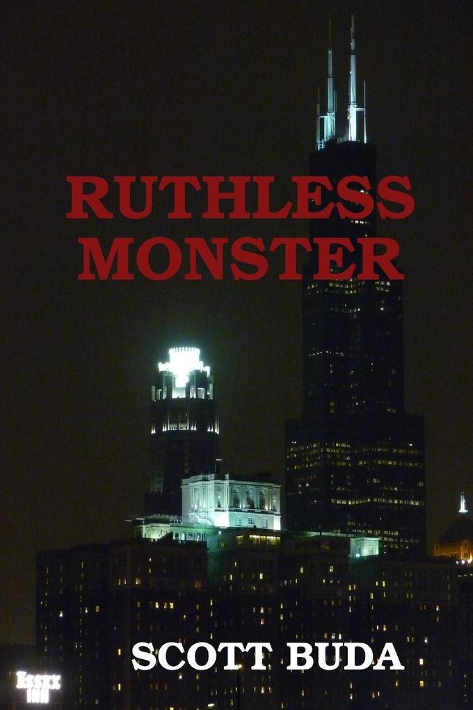 RUTHLESS MONSTER