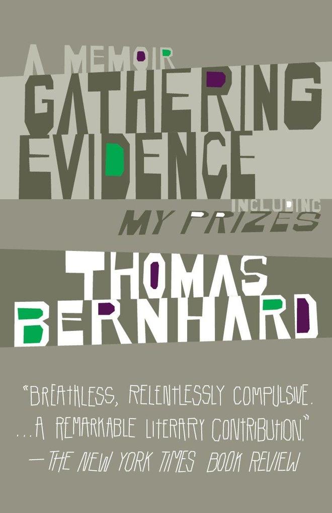 Gathering Evidence/My Prizes - Thomas Bernhard