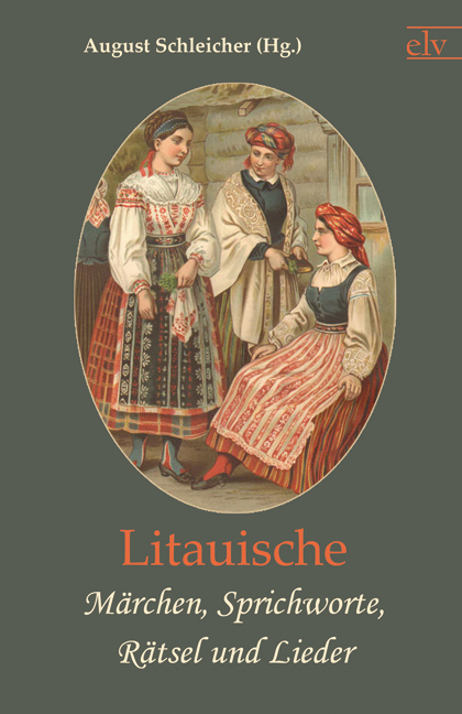 Litauische Märchen Sprichworte Rätsel und Lieder