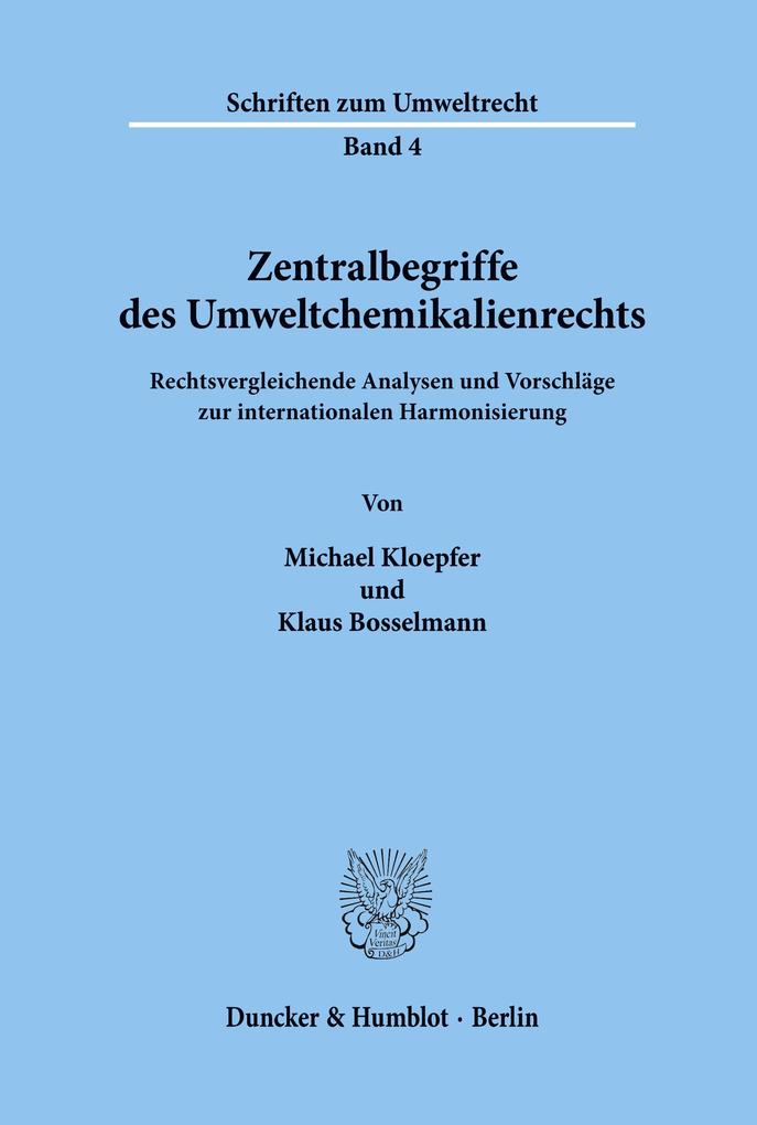 Zentralbegriffe des Umweltchemikalienrechts.