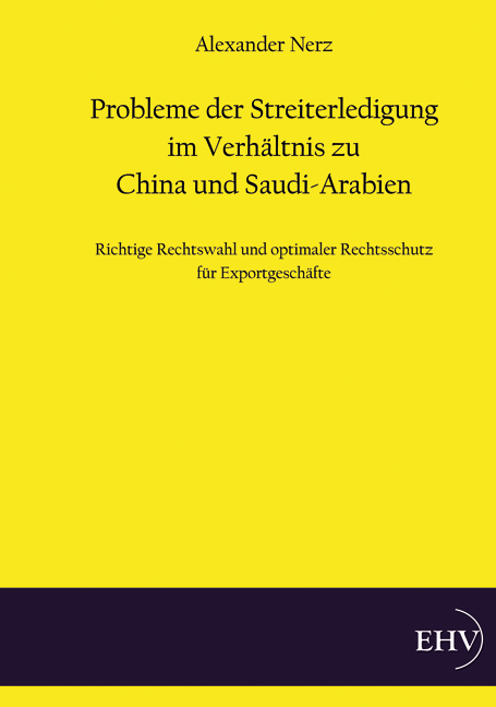 Probleme der Streiterledigung im Verhältnis zu China und Saudi-Arabien