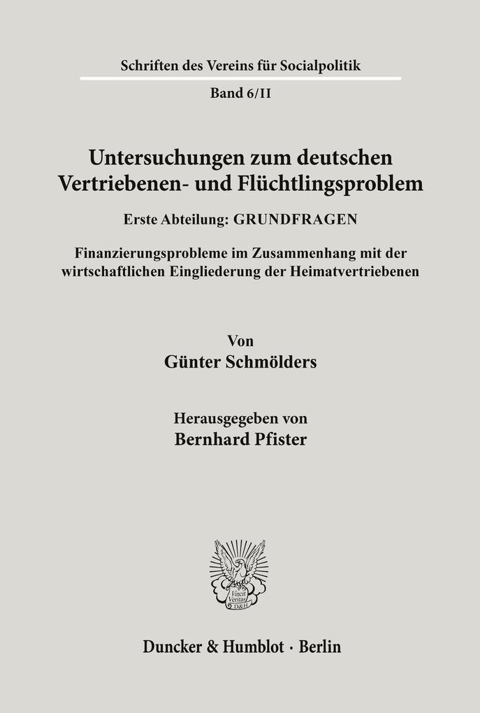 Untersuchungen zum deutschen Vertriebenen- und Flüchtlingsproblem. - Günter Schmölders/ H. Müller/ H. Friederichs