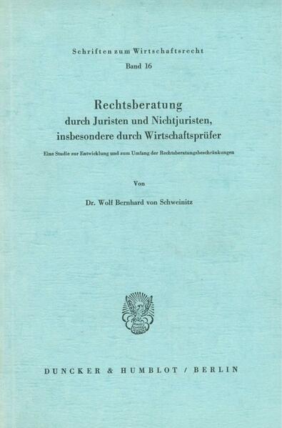 Rechtsberatung durch Juristen und Nichtjuristen insbesondere durch Wirtschaftsprüfer.
