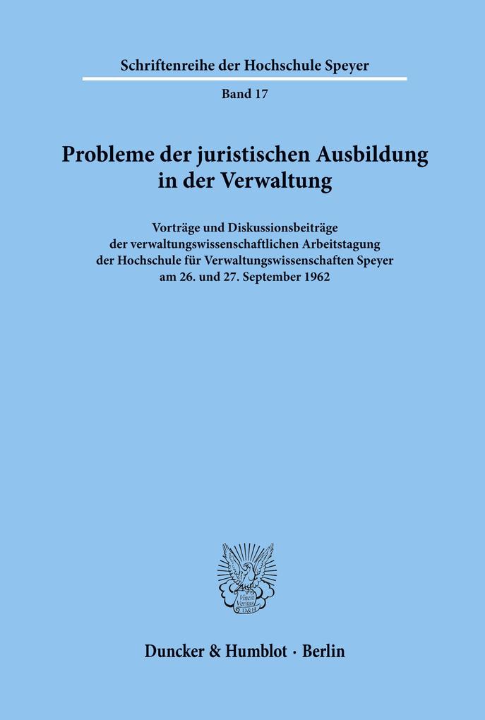 Probleme der juristischen Ausbildung in der Verwaltung.