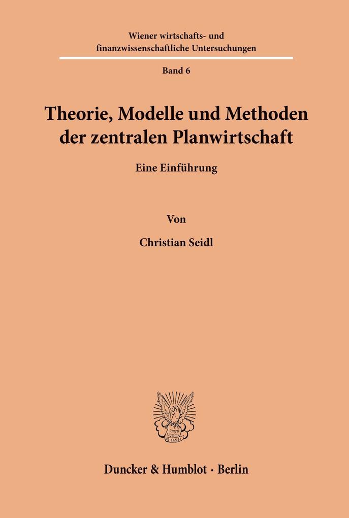Theorie Modelle und Methoden der zentralen Planwirtschaft.