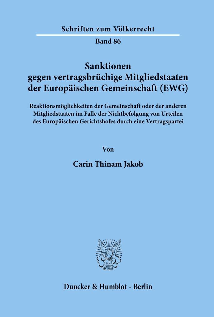 Sanktionen gegen vertragsbrüchige Mitgliedstaaten der Europäischen Gemeinschaft (EWG).