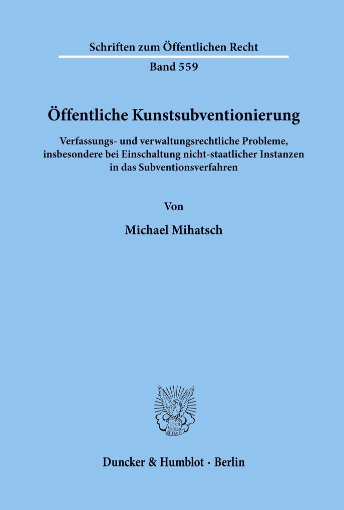 Öffentliche Kunstsubventionierung.