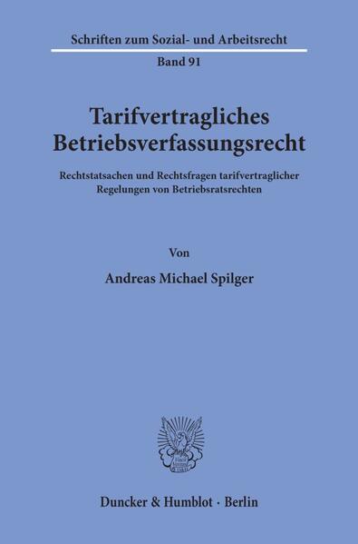 Tarifvertragliches Betriebsverfassungsrecht.