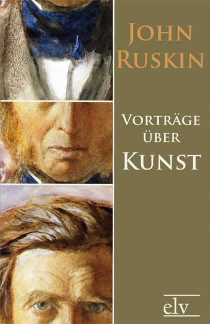 Vorträge über Kunst - John Ruskin