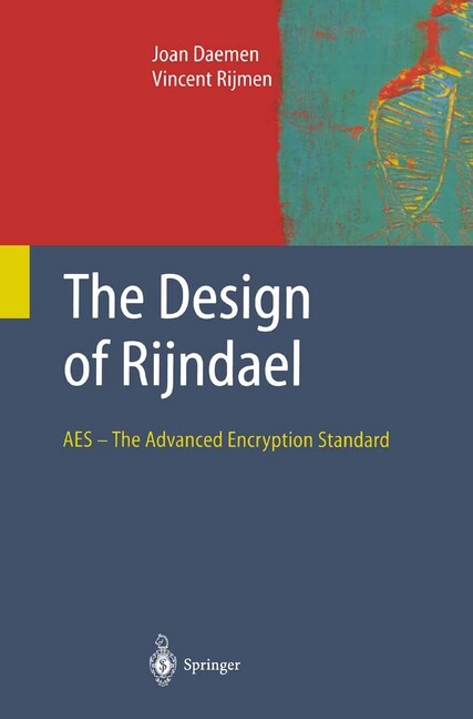 The Design of Rijndael als Buch von Joan Daemen, Vincent Rijmen - Joan Daemen, Vincent Rijmen